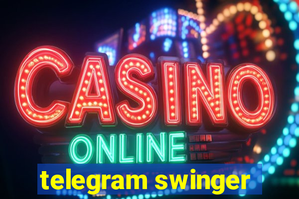 telegram swinger